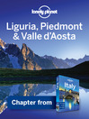 Liguria, Piedmont & Valle d'Aosta (eBook): Chapter from Italy Travel Guide Book